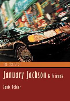 Hardcover January Jackson and Friends: The Premiere Book