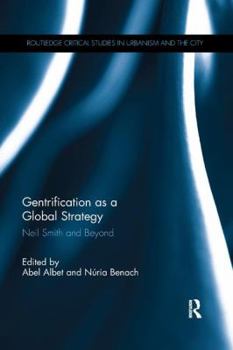 Paperback Gentrification as a Global Strategy: Neil Smith and Beyond Book