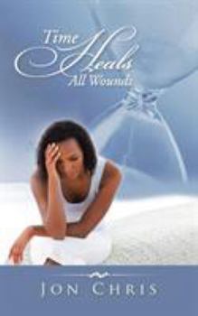 Paperback Time Heals All Wounds Book