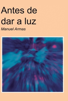 Paperback Antes de Dar a Luz [Spanish] Book