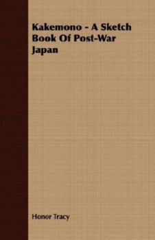 Paperback Kakemono - A Sketch Book Of Post-War Japan Book