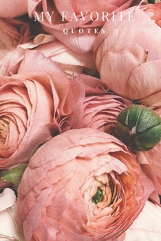 My Favorite Quotes: My Favorite Quotes Journal Notebook | 6 x 9 | 100 Pages