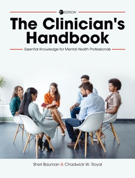 Clinician's Handbook: Essential Knowledge for Mental Health Professionals