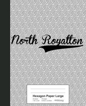 Paperback Hexagon Paper Large: NORTH ROYALTON Notebook Book