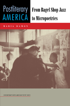 Paperback Postliterary America: From Bagel Shop Jazz to Micropoetries Book