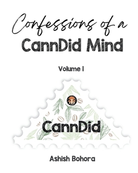 Paperback Confessions of a CannDid Mind: Volume 1 Book