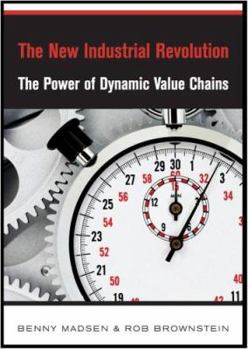 The New Industrial Revolution: The Power of Dynamic Value Chains
