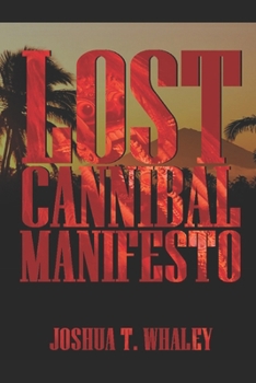 Paperback Lost Cannibal Manifesto Book