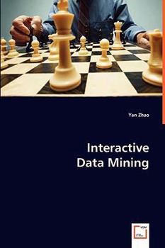 Paperback Interactive Data Mining Book