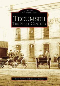 Tecumseh: The First Century - Book  of the Images of America: Michigan