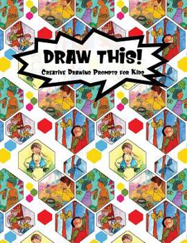 Paperback Draw This!: 100 Drawing Prompts to Boost Creativity - Family Cartoon 3 - Version 4 Book