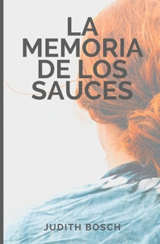 Paperback La Memoria de Los Sauces [Spanish] Book