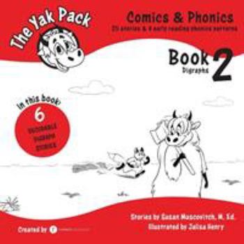 Paperback The Yak Pack: Comics & Phonics: Book 2: Learn to read decodable digraph words Book