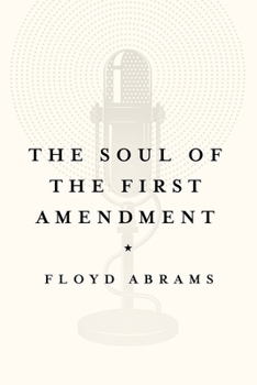 Hardcover The Soul of the First Amendment Book