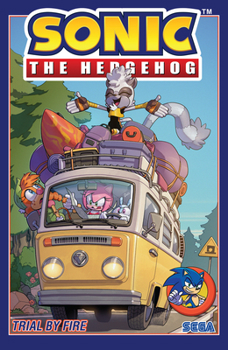 Sonic the Hedgehog, Vol. 12: Trial by Fire - Book  of the Sonic the Hedgehog (IDW)