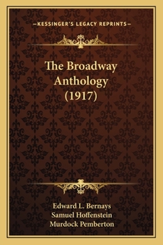 Paperback The Broadway Anthology (1917) Book