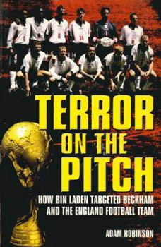 Paperback Terror on the Pitch: How Bin Laden Targeted Beckham and the England Football Team Book