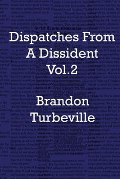 Paperback Dispatches From A Dissident Vol. 2 Book