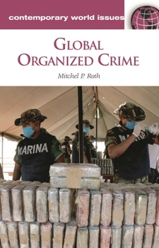 Hardcover Global Organized Crime: A Reference Handbook Book