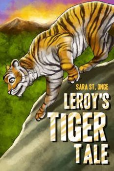 Paperback Leroy's Tiger Tale Book