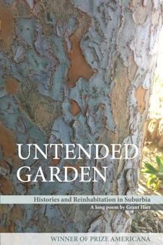 Paperback Untended Garden (Histories and Reinhabitation in Suburbia) Book