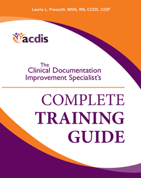 Spiral-bound The Clinical Documentation Improvement Specialist's Complete Training Guide Book
