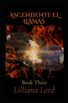 Paperback Ascendente El Llamas: Serie Romántica de Suspense Paranormal [Spanish] Book