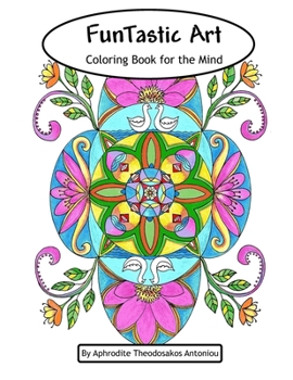 Paperback FunTastic Art: Coloring Book for the Mind Book