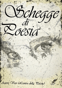 Paperback Schegge di Poesia [Italian] Book