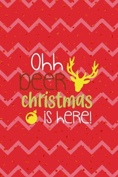 Ohh Deer Christmas Is Here!: Notebook Journal Composition Blank Lined Diary Notepad 120 Pages Paperback Pink Coral Reindeer