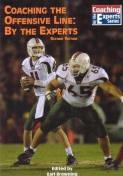 Paperback Coaching the Offensive Line: By the Experts (Coaching by the Experts) Book