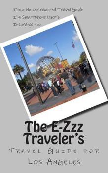 Paperback E-Zzz Traveler's Travel Guide for Los Angeles: A No-Car Required Travel Guide Book