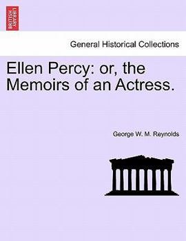 Paperback Ellen Percy: Or, the Memoirs of an Actress. Vol. II. Book