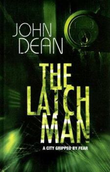 The Latch Man - Book #8 of the DCI John Blizzard