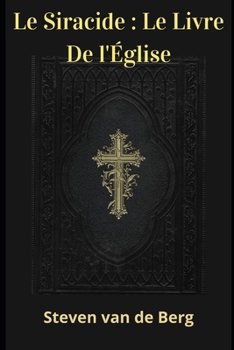 Paperback Le Siracide: Le Livre De l'Église [French] Book