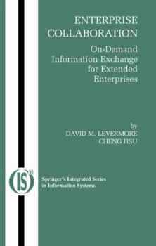 Hardcover Enterprise Collaboration: On-Demand Information Exchange for Extended Enterprises Book