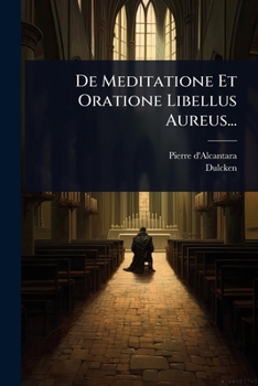 Paperback De Meditatione Et Oratione Libellus Aureus... [Latin] Book