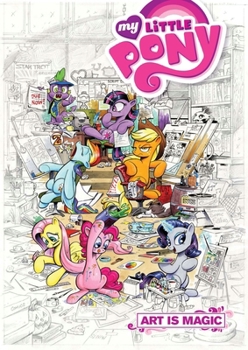 Paperback My Little Pony: Art Is Magic!, Vol. 1 Book