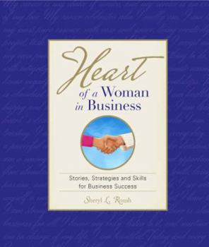 Paperback Heart of a Woman in Business: Brining Harmony, Health and Humor to Work Book