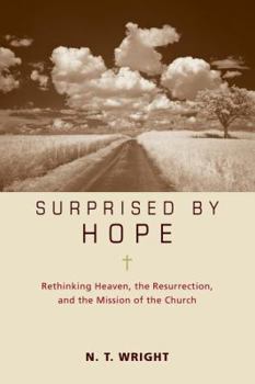 Paperback Surprised by Hope Bible Study Participant's Guide: Rethinking Heaven, the Resurrection, and the Mission of the Church Book