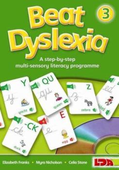 Paperback Beat Dyslexia: A Step-By-Step Multi-Sensory Literacy Programme 3. Elizabeth Franks, Myra Nicholson, Celia Stone Book