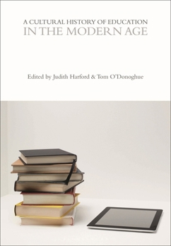 Paperback A Cultural History of Education in the Modern Age Book