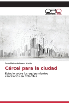 Paperback Cárcel para la ciudad [Spanish] Book