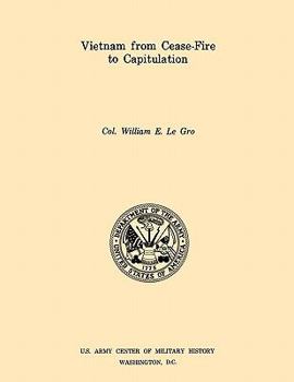 Paperback Vietnam from Ceasefire to Capitulation (U.S. Army Center for Military History Indochina Monograph series) Book