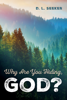 Paperback Why Are You Hiding, God? Book