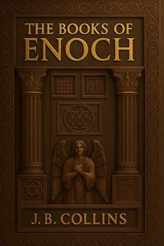 Paperback The Book of Enoch: The Complete Apocryphal Trilogy Book