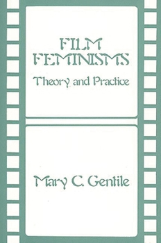 Library Binding Film Feminisms: Theory and Practice Book