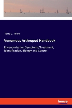 Paperback Venomous Arthropod Handbook: Envenomization Symptoms/Treatment, Identification, Biology and Control Book