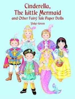 Paperback Cinderella, the Little Mermaid and Other Fairy Tale Paper Dolls Book