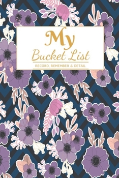 My Bucket List: A Creative and Inspirational Journal for Ideas and Adventures | 6'' x 9 '' 90 Pages
